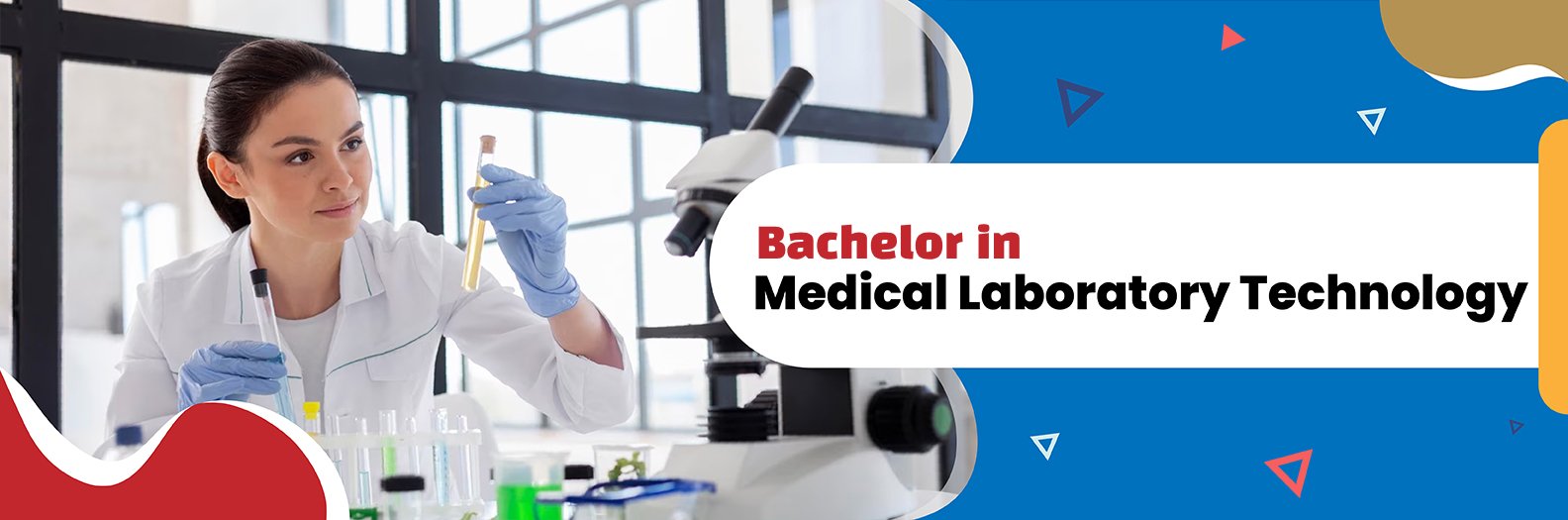 Bachelor of Medical Laboratory Technology